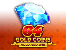 64 Gold Coins Hold and Win