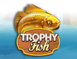 Trophy Fish