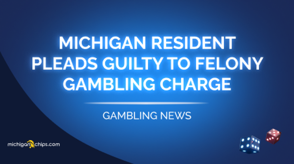 Resident pleads guilty to felony gambling charge