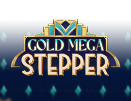 Gold Mega Stepper