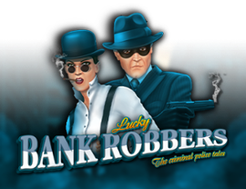 Lucky Bank Robbers