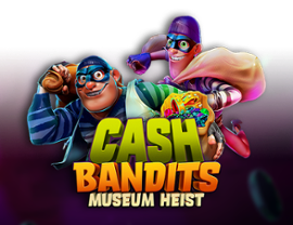 Cash Bandits Museum Heist