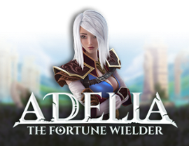 Adelia The Fortune Wielder